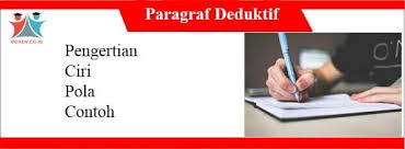 Seperti apa sih paragraf deduktif, induktif dan campuran itu? Paragraf Deduktif Pengertian Ciri Pola Dan Contohnya