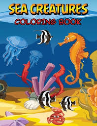 By best coloring pagesjuly 10th 2013. Sea Creatures Coloring Book For Kids Sea Life Coloring Book Featuring Beautiful Ocean Animals Fun And Easy Coloring Pages For Kids Paperback Sparta Books