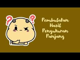 Matematika kelas 4 semeter 2 : Pembulatan Hasil Pengukuran Panjang Matematika Kelas 4 Sd Youtube
