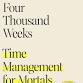 Books That Will Change Your Life: A Nonfiction Book Club: Four Thousand Weeks