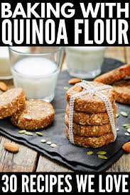Clean Eating Made Delicious 30 Quinoa Flour Recipes To Try Quinoa Flour Recipes Recipe Using Quinoa High Fiber Muffins