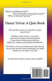 Challenge them to a trivia party! Dance Trivia A Quiz Book Space The Dancer 9781517132743 Amazon Com Books