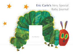 Eric carle, the artist and author who created that creature in his book the very hungry caterpillar, a tale that has charmed generations of children and parents alike. Eric Carle S Very Special Baby Journal Carle Eric Carle Eric 9780399246678 Amazon Com Books