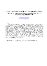 Start your brain to play this game with millions of others players. Pdf Clasificacion Y Analisis De La Traduccion Para Subtitulado Al Espanol De Los Juegos De Palabras De La Primera Temporada De La Serie Brooklyn 99 Goor Y Schur 2013 Noelia Bernardez