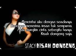 Now we recommend you to download first result stacy kisah dongeng with lyrics mp3. Download Kisah Dongeng Stacy Dengan Lirik Mp3 Mp4 3gp Flv Download Lagu Mp3 Gratis