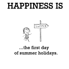 It washed over me for the first time in my life how much importance the world had ascribed to skin pigment, how lately it seemed that skin pigment was the sun and everything else in the universe was the orbiting. Happiness Is The First Day Of Summer Holidays Funny Happy
