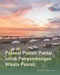 Potensi Pesisir Pantai untuk Pengembangan Wisata Pesisir ΓÇô Jasa Konsultan  Perencanaan Desa Wisata