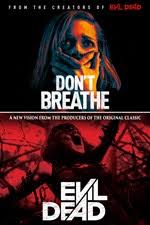 Don't breathe is a 2016 american horror thriller film directed by fede alvarez and written by alvarez and rodo sayagues. Buy Don T Breathe Evil Dead Bundle Microsoft Store