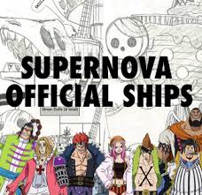 Official Designs Of The Supernova Ships By Oda The Library Of Ohara Namco bandai publica nuevos videos de one piece unlimited world r, titulo desarrollado por ganbarion en exclusiva para nintendo 3ds. official designs of the supernova ships