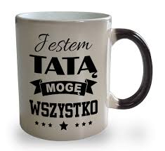 Do you have any quality animated gif pictures? Kubek Magiczny Na Dzien Ojca Jestem Tata Moge Wszystko