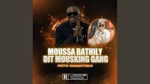 MOUSSA BATHILY DIT MOUSKING GANG