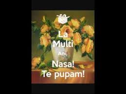La multi ani, multi ani. La Multi Ani Nasa Youtube