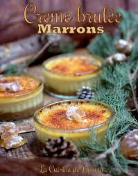 Recette Creme Brulee A La Creme De Marron Creme Dessert Au Chataigne Recette Recette Creme Brulee Recette Creme Creme De Marron