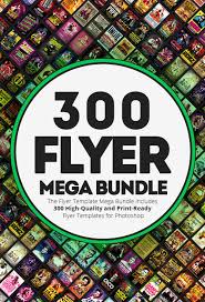 Check spelling or type a new query. Download The 300 Flyer Templates Mega Bundle For Photoshop
