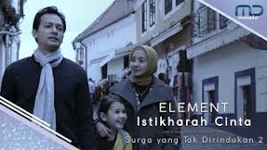 Download lagu istikharah cinta mp3. Element Istikharah Cinta Official Music Video I Ost Surga Yang Tak Dirindukan 2 Youtube