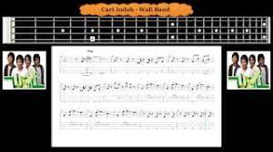 Timur ke barat selatan ke utara tak juga aku berjumpa dari musim duren hingga musim rambutan. Chords For Bass Cari Jodoh Wali Band Tab Bass Cover