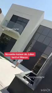 Nouvelle maison de julien tanti et manon #julien #julientanti #telerealite  #tvrealite #maison