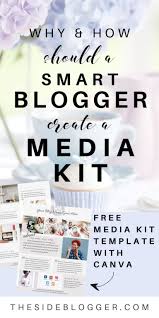 The Ultimate Guide To Creating A Media Kit For Your Blog In 2020 Blog Marketing Media Kit Blogging Tips