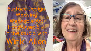 The Crafty View: Winki Allen shares her knowledge of surface design and  weaving for wearable art.