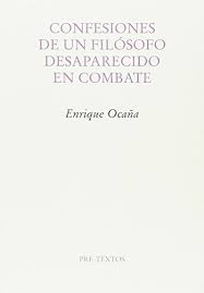Libro gratis epub claves para convertirte en escritor mejora tu escritura de forma fã¡cil y divertida (spanish edition). Confesiones De Un Filosofo Desaparecido En Combate Ensayo Enrique Ocana Fernandez Pdf Exathponso