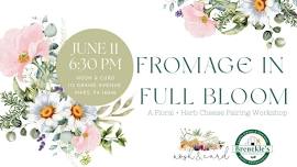 Fromage In Full Bloom