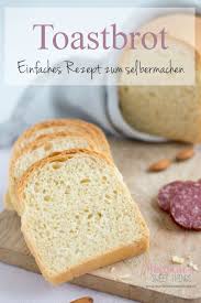 Butter Toastbrot Marlenes Sweet Things Rezepte Brot Selber Backen Rezept Toastbrot Backen