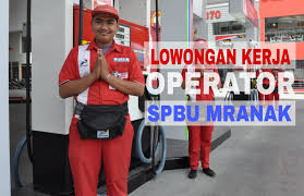 Cara melamar kerja menjadi pegawai pom bensin : Lowongan Kerja Operator Spbu Mranak