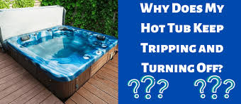 A hot tub is a great way to enjoy your backyard all year long. Why Does My Hot Tub Keep Tripping And Turning Off Hot Tub Focus