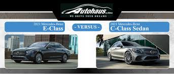 Both vehicles come available with a. 2021 Mercedes Benz E Class Vs C Class Interior Performance Technology
