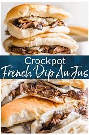French Dip Sandwich Or French Dip Au Jus Is A Delicious And Easy Way To Enjoy Crockpot Beef We Create A Beef French Dip French Dip Recipes French Dip Au Jus