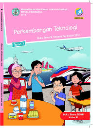 Check spelling or type a new query. Perkembangan Teknologi Buku Siswa Kelas 3 Tema 7 Revisi 2018 Berbagai Buku