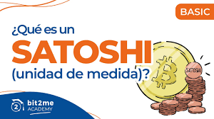 What Is A Satoshi Unit Of Measure Bit2me Academy