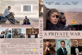 American war correspondent, marie colvin, reports from conflicts including kosovo, chechnya, east timor and the middle east. A Private War Dvd Cover Dvd Covers And Labels