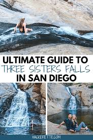 Chasing Waterfalls In San Diego Hike The Three Sisters Falls Trail In 2020 San Diego Travel San Diego Day Trip San Diego Hiking
