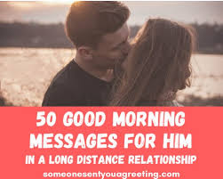 Long distance relationships can be exciting, romantic and almost as satisfying as cosy coupledom at home. 50 Good Morning Messages For Him In A Long Distance Relationship Someone Sent You A Greeting