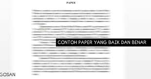 Abstrak yang menyajikan inti dari pembahasan masalah dalam tulisan. Contoh Paper Kuliah Yang Baik Dan Benar Kosngosan