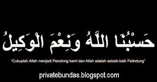 Hasbunallah wanikmal wakil nikmal maula wanikman nasir. Hasbunallah Wanikmal Wakil Nikmal Maula Wanikman Nasir Lahaula Walakuata Illabillah