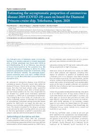 Pdf Estimating The Asymptomatic Proportion Of Coronavirus Disease 2019 Covid 19 Cases On Board The Diamond Princess Cruise Ship Yokohama Japan 2020