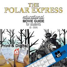 The Polar Express Movie Viewing Guide G 2004 Polar Express Movie Polar Express Polar Express Activities