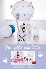 Geldgeschenk Zur Hochzeit Heissluftballon Selbst Basteln Als Mitbringsel Geldgeschenke Hochzeit Basteln Hochzeit Geschenk Geld Geschenke Zur Goldenen Hochzeit