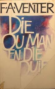 Die Ou Man En Die Duif F A Venter Kakkerlak Boekhandelaars