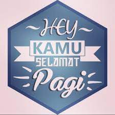 40 Gambar Kata Kata Ucapan Selamat Pagi Romantis Lucu Islami Dan Semangat Sealkazz Blog Selamat Pagi Kata Kata Lucu