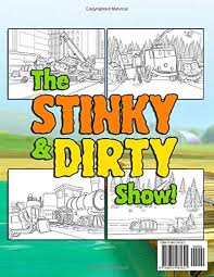 You can find so many unique, cute and complicated pictures for children of all ages as well as many great pictures designed with adults in mind. The Stinky And Dirty Show Coloring Book Kids Coloring Books Based On Amazon Prime Video Amazon De Alberto Lucas Fremdsprachige Bucher
