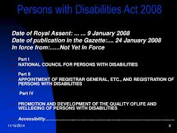 2 2 persons with disabilities act 2008 date of royal assent 9 january 2008 date of publication in the gazette 24 january 2008. Ppt Rights Of Persons With Disabilities Pwds Powerpoint Presentation Id 6689238