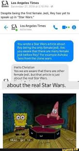 Ca Los Angeles Times Despite Being The First Female Jedi Rey Has Yet To Speak Up In Star Wars Ti Activenow You Wrote A Star Wars Article About Rey Being The