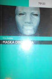 Maska Dimitriosa Eric Ambler