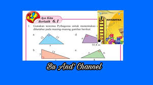 Soal dan jawaban yang dibahas berikut hanyalah sebagai referensi bahan belajar bagi siswa dan guru dan orang tua dalam. Ayo Kita Berlatih 6 1 No 1 5 Matematika Kelas 8 Semester 2 Bab 6 Teorema Pythagoras Hal 11 13 Youtube