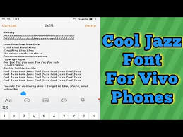 Cool Jazz Font For Vivo Phones Youtube
