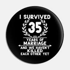 Anniversary gifts for 35th wedding anniversaries from gifts.ie. Funny 35th Wedding Anniversary Gifts For Couples Husband And Wife 35th Wedding Anniversary Gifts Pin Teepublic