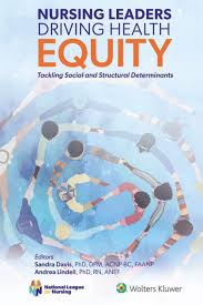 Nursing Leaders Driving Health Equity: Tackling social and structural determinants